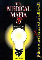 The Medical Mafia