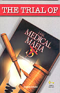 The Trial of The Medical Mafia