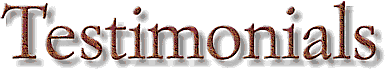 Testimonials - Cansema,
1997 to Present