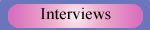 Interviews