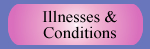 Illnesses & Conditions