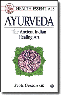 The Ancient Indian Healing Art by
 Scott Gerson, M.D.