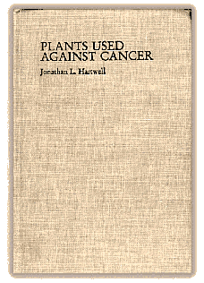 Dr. Jonathan Hartwell, Plants Used Against Cancer
